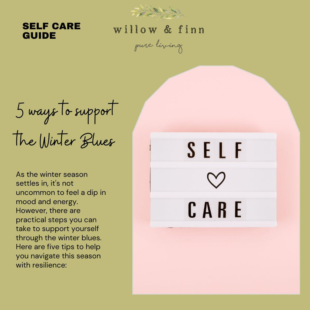 5 Ways to Support the Winter Blues - Willow & Finn Candles